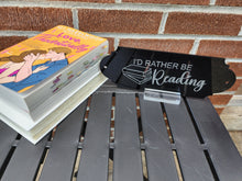 Load image into Gallery viewer, Id rather be reading bookshelf sign