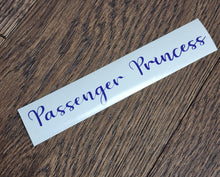 Load image into Gallery viewer, Passenger Princess Decal